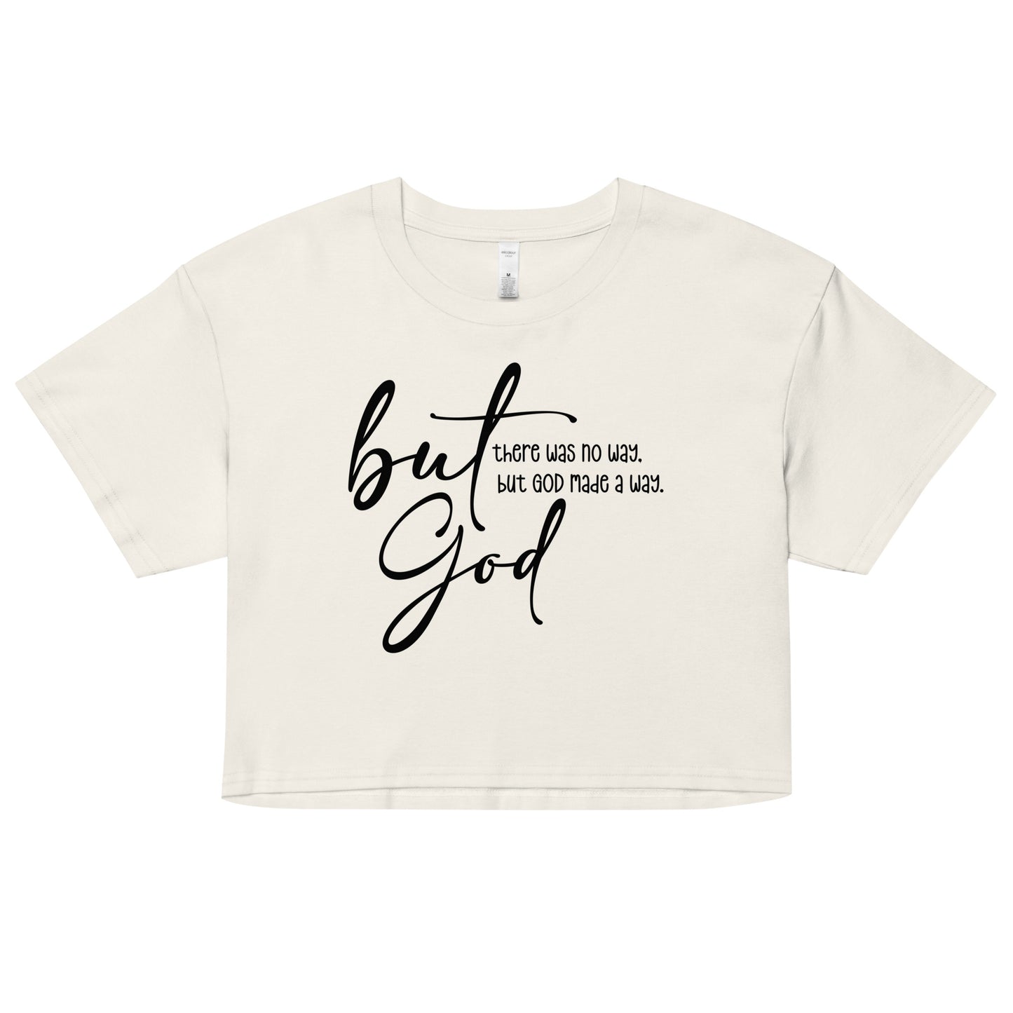 Women’s crop top - But God Made A Way