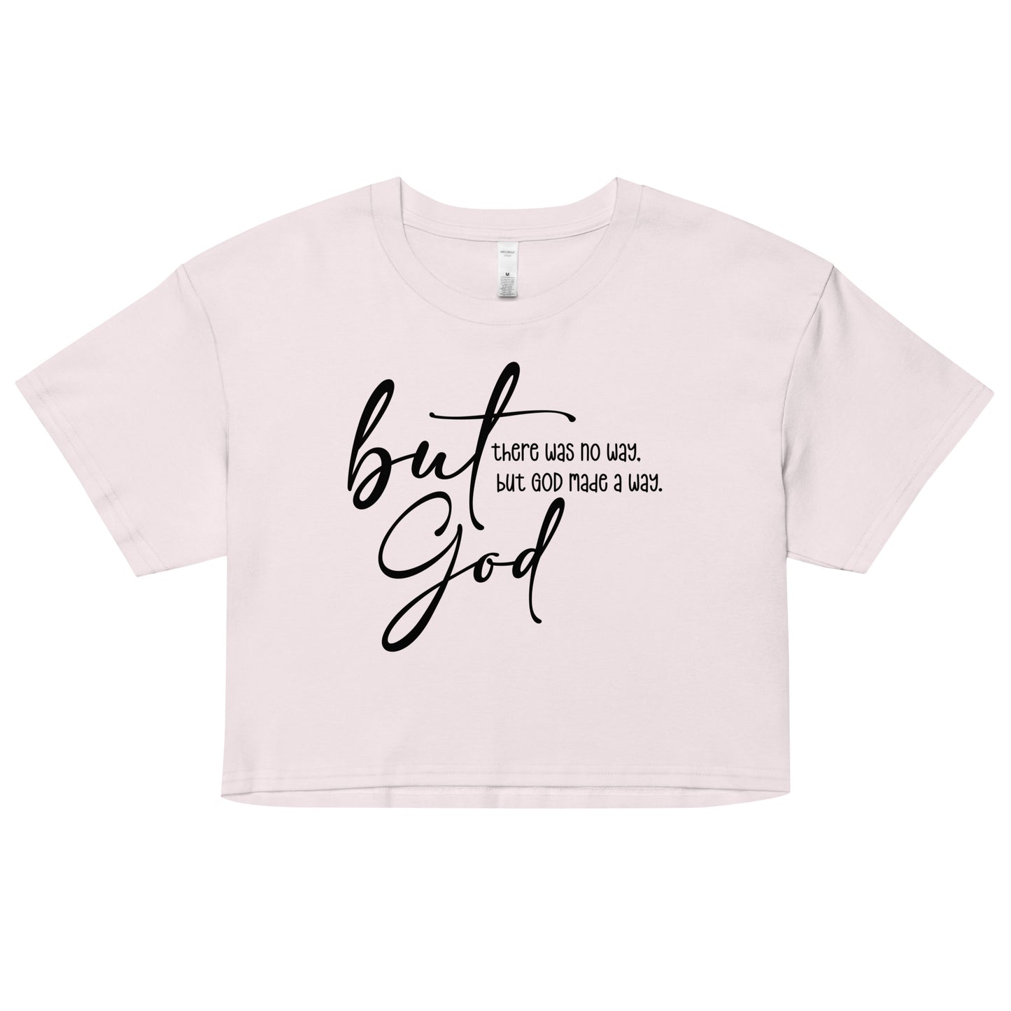 Women’s crop top - But God Made A Way