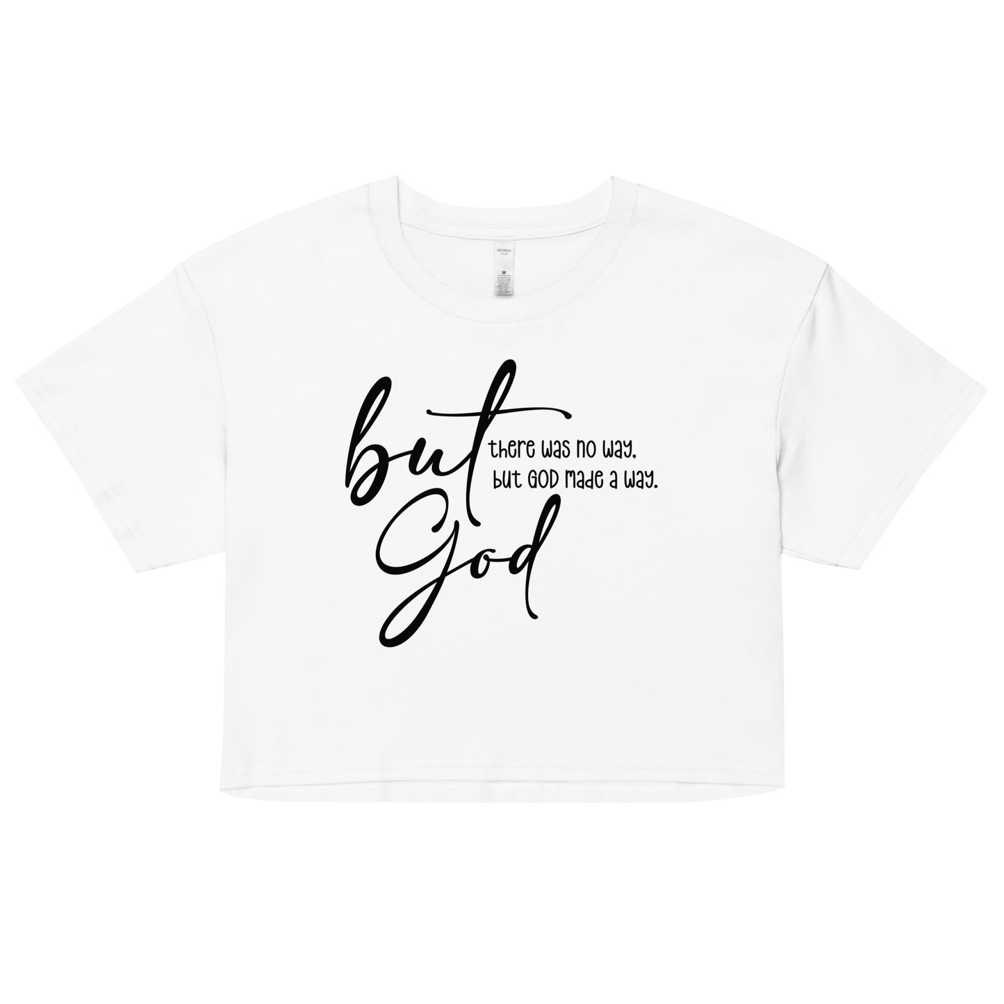 Women’s crop top - But God Made A Way