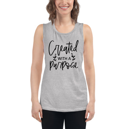 Ladies’ Muscle Tank - Created With A Purpose