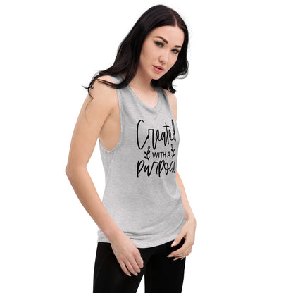 Ladies’ Muscle Tank - Created With A Purpose